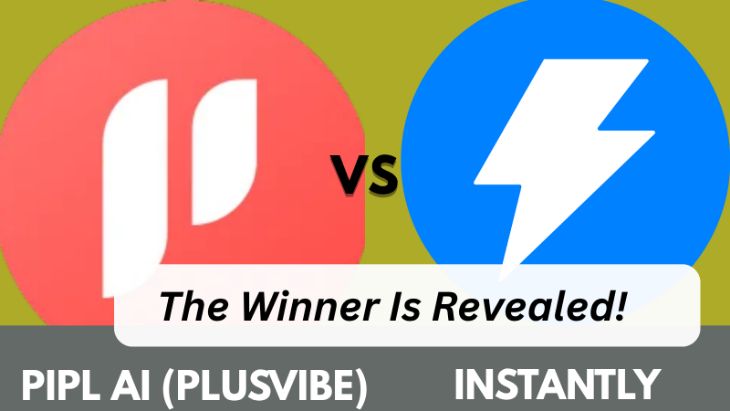 Overview of Pipl.ai PlusVibe and Instantly.ai software