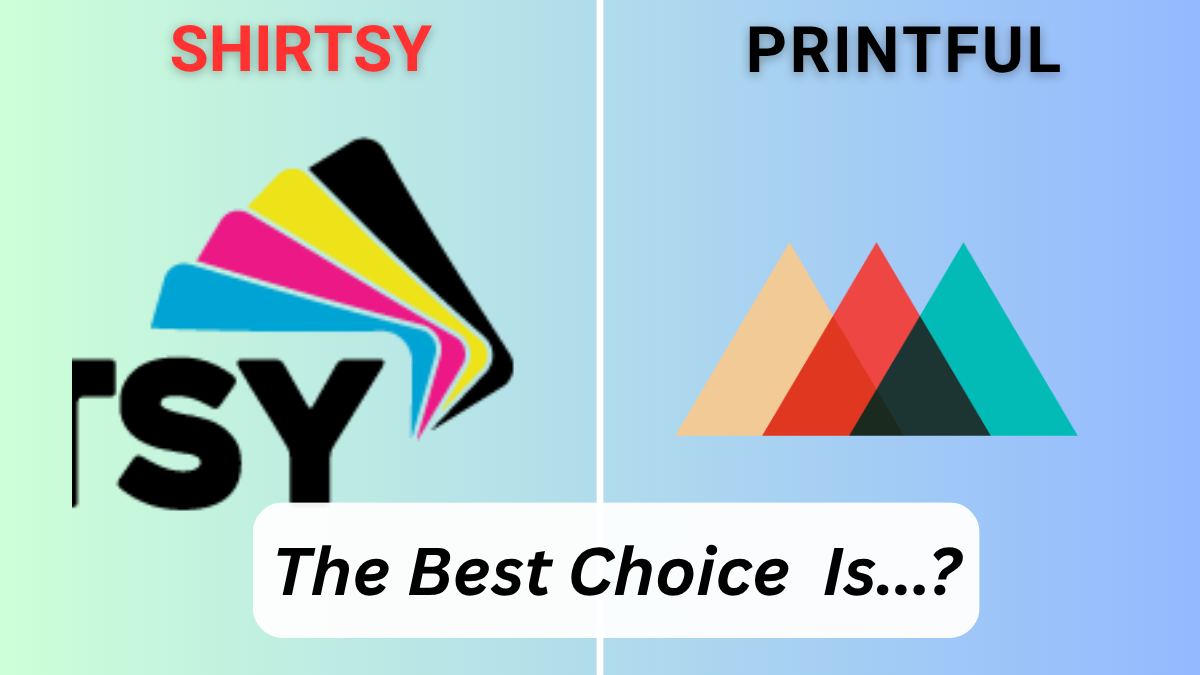 Shirtsy vs Printful comparison graphic